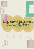 Longevity & Biohacking Starter Playbook
